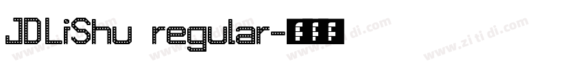JDLiShu regular字体转换